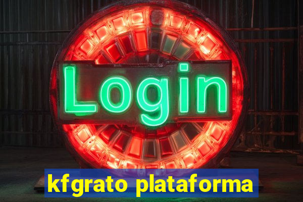 kfgrato plataforma